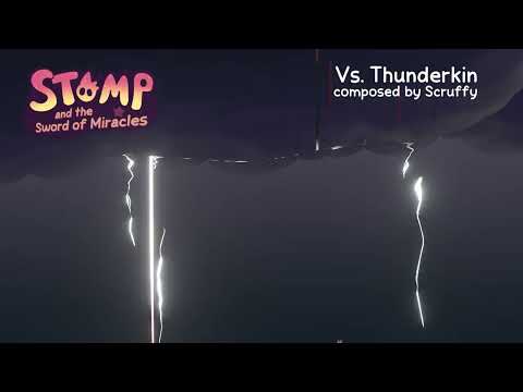 Stomp & the Sword of Miracles - Vs. Thunderkin by Scruffy