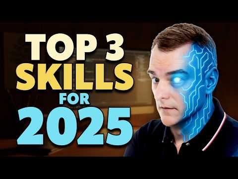 Top 3 Skills for 2025! (includes FREE courses)