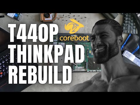 Make Your ThinkPad Great Again [T440p with Coreboot]