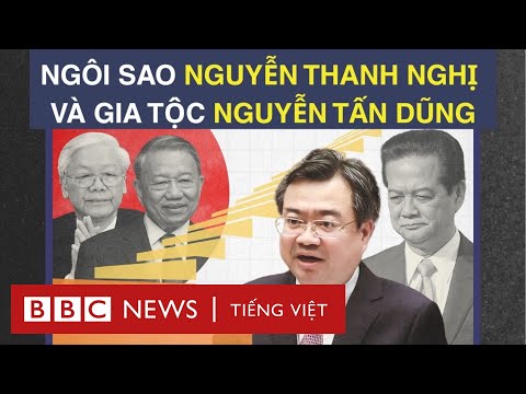 NGÔI SAO NGUYỄN THANH NGHỊ VÀ SỰ TRỞ LẠI CỦA GIA TỘC NGUYỄN TẤN DŨNG