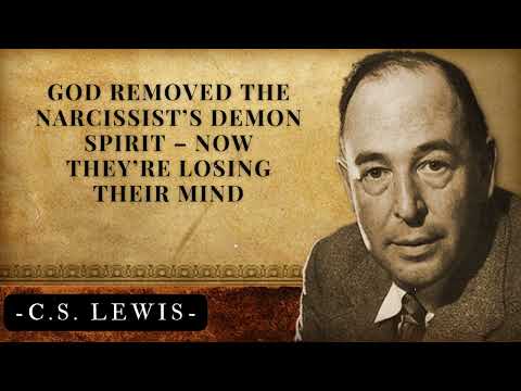God Removed the Narcissist’s Demon Spirit – Now They’re Losing Their Mind | C.S. Lewis's Messages