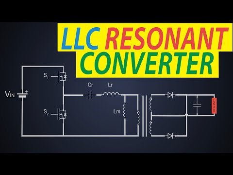 What is LLC Resonant Converter? LLC Resonant converter advantages
