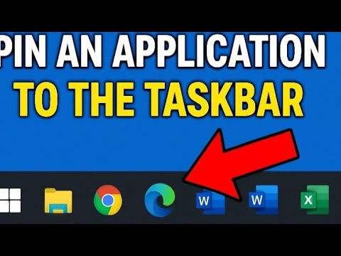 HOW TO PIN AN APPLICATION TO THE TASK BAR