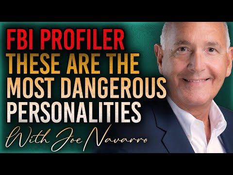 FBI Profiler: These Are the Most DANGEROUS Personalities! Interview with Joe Navarro