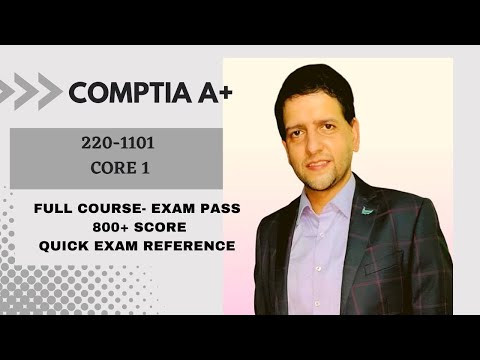 CompTIA A+ 220 1101 Core 1  Full Course  Exam Pass  800+ Score Quick Exam Reference Guide