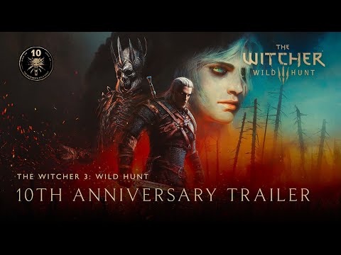 The Witcher 3: Wild Hunt — 10th Anniversary Trailer