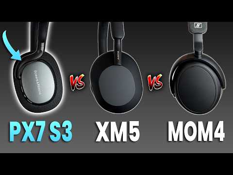 NEW! Bowers & Wilkins PX7 S3 vs Sony XM5 vs Sennhesier Momentum 4