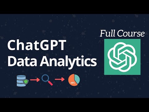 ChatGPT for Data Analysis - Full Course