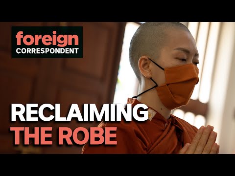 Meet the Thai women fighting for Spiritual Equality | Foreign Correspondent