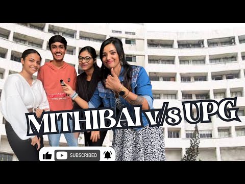 MITHIBAI V/S UPG | IS MITHIBAI REALLY OVERRATED? STUDENTS HONEST REVIEW OF UPG COLLEGE