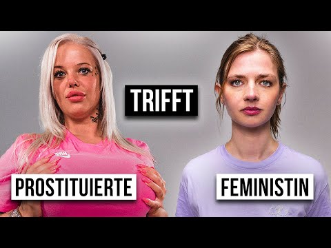 PROSTITUIERTE trifft FEMINISTIN | Das Treffen