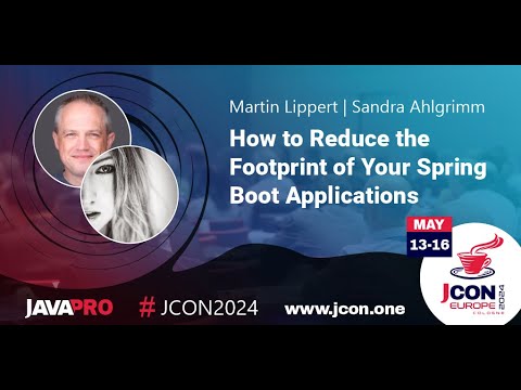 How to Reduce the Footprint of Your Spring Boot Applications | Martin Lippert & Sandra Ahlgrimm (EN)