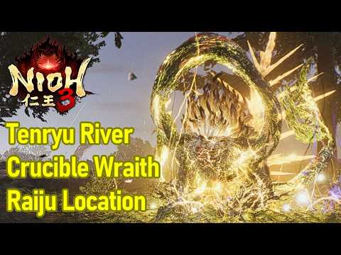 Nioh 3 Tenryu River Crucible Wraith Raiju Location, How to Get to Crucible Wraith Spirit Vein