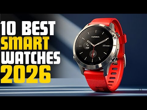 10 Best Smartwatches in 2026 — Must Watch Before you buy!