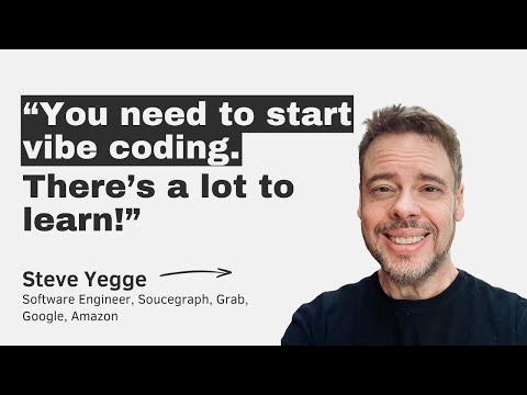 Amazon, Google and Vibe Coding with Steve Yegge