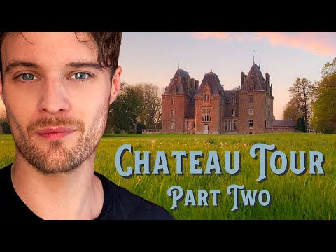 Tour The Chateau's Hidden Rooms. Part Two