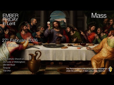 Mass from Our Lady of Walsingham Torquay  Ember Friday in Lent