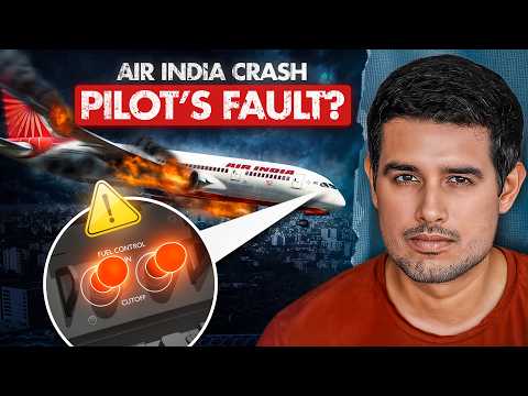 Air India Crash: NEW REPORT | Are Pilots To Be Blamed? | Dhruv Rathee