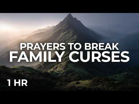 BREAK Generational Curses | Powerful Deliverance Prayer