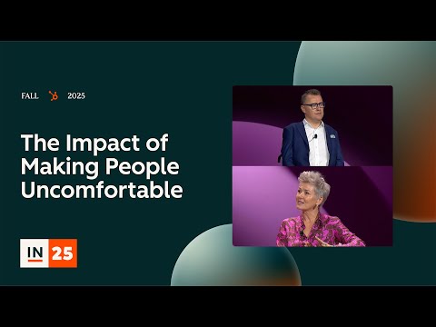 The Impact of Making People Uncomfortable | INBOUND 2025