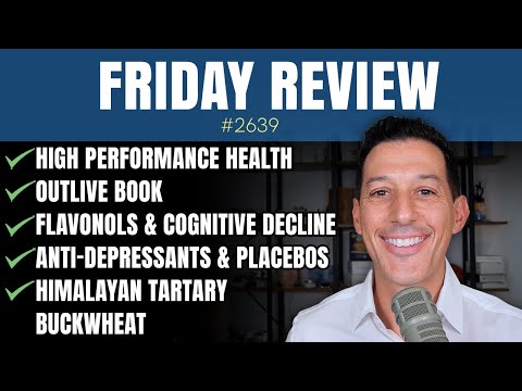 Himalayan Tartary Buckwheat, Outlive, Flavonols & Cognitive Decline, Anti-Depressants & Placebos