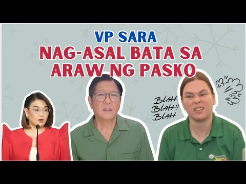 VP  SARA, NAG-ASAL BATA SA ARAW NG PASKO?