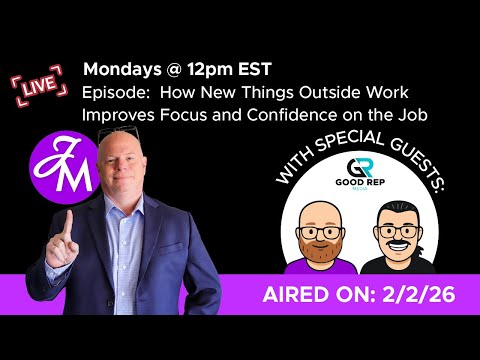 Improve Your Work With Your Personal Life! | Good Rep Media Live on Joey Matterhorn! Ep. 29 | 2/2/26
