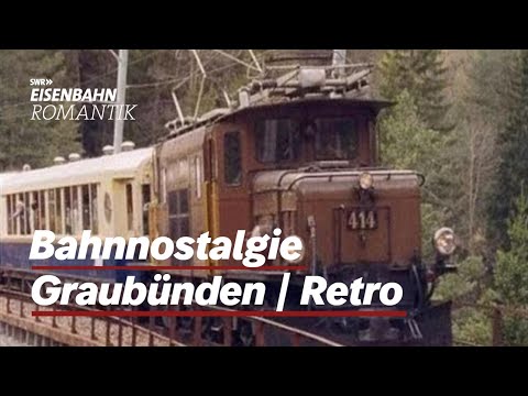 Railway nostalgia in Graubünden | RETRO | Railway romance