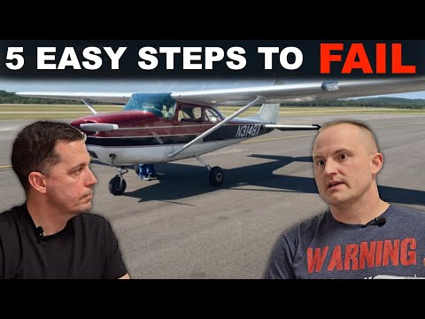 5 Easy Steps to FAIL Your Checkride (Explained by an Examiner)