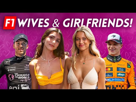 F1 Drivers’ Wives and Girlfriends 2025