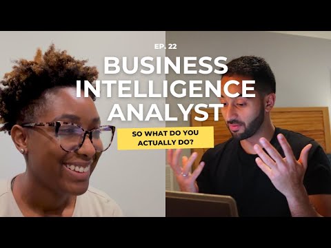So What Do You Actually Do As A BUSINESS INTELLIGENCE ANALYST?