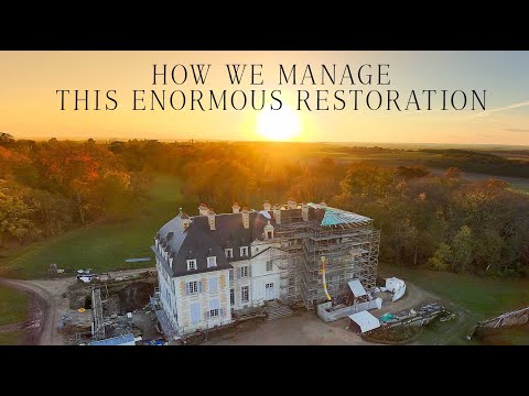 How we manage one of France's largest Château restoration projects.