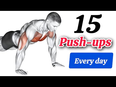 How 15 Push Ups Every Day Will Completely Transform Your Body