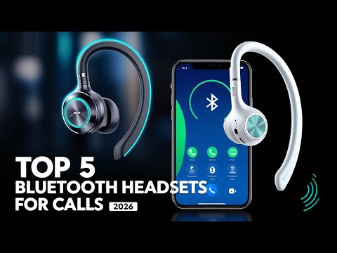 Top 5 Best Bluetooth Headsets for Calls 2026 – Clear Audio & Long Battery Life