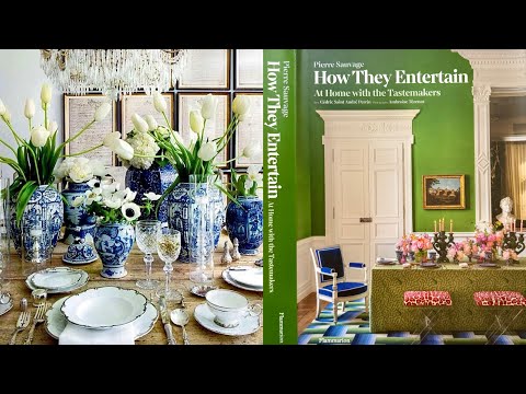 A Review: How They Entertain - At Home with the Tastemakers by Pierre Sauvage & A Fun Tablescape