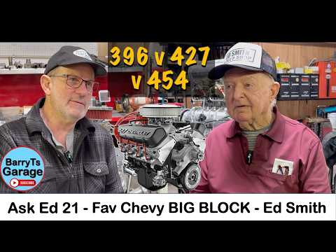 Ask Ed Ep 21 - More RACE Secrets & 427 v 454 v 502 - Ed Smith w #barryt