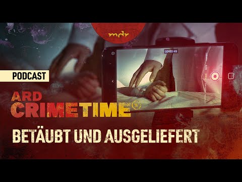 Die Verbrechen des Arztes Philipp G. | Podcast ARD Crime Time | MDR