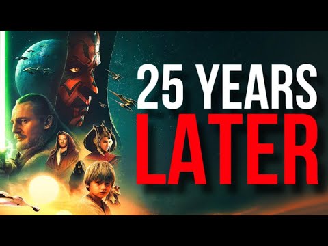 Star Wars The Phantom Menace - 25 Years Later