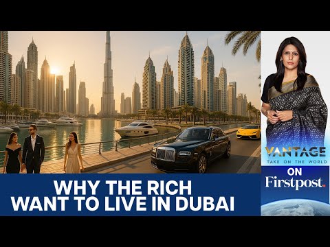 Dubai Emerges as Top Magnet for the World’s Millionaires | Vantage with Palki Sharma