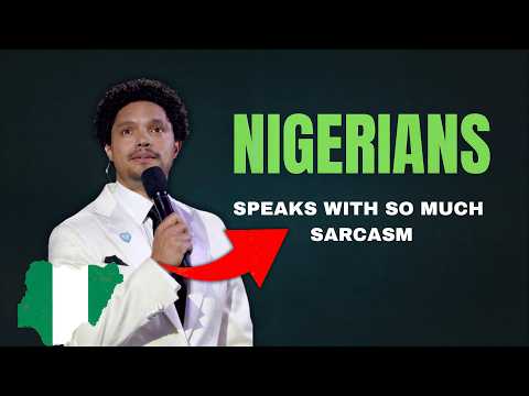 NIGERIANS SPEAK SARCASM ENGLISH ONLY