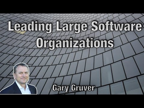 Leading Large Software Organizations - Gary Gruver - AgileLnL