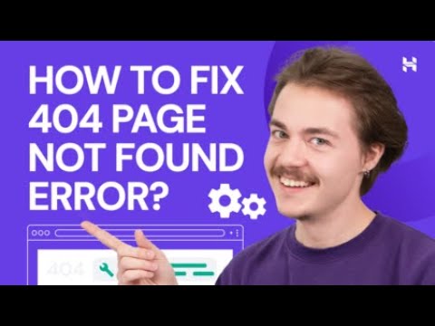 How to Fix 404 Page Not Found Error with Ease