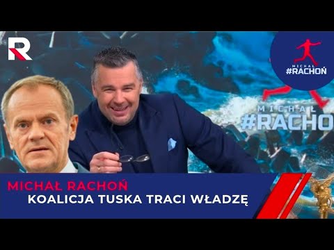 Koalicja Tuska traci władzę ! | Michał #Rachoń