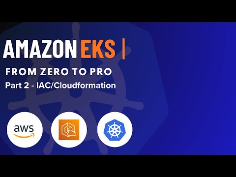 AWS EKS full course | Part 2 | Create EKS Cluster using AWS Cloudformation | #devops #aws