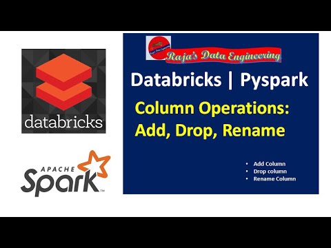 08. Databricks | Pyspark: Add, Rename and Drop Columns