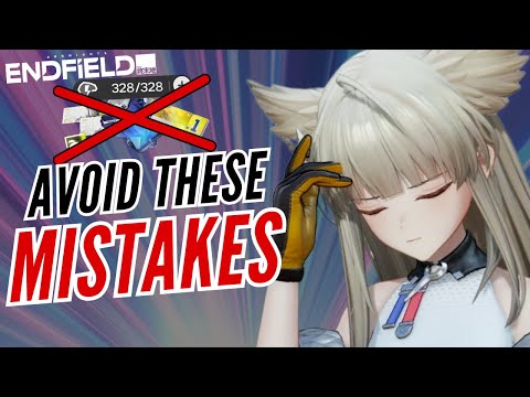 AVOID THESE MISTAKES! Essential Tips to Know In Arknights Endfield Guide