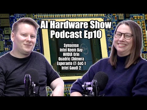 Podcast 10 ~ Synsense, Intel, NVIDIA, Quadric, Esperanto ~ The AI Hardware Show