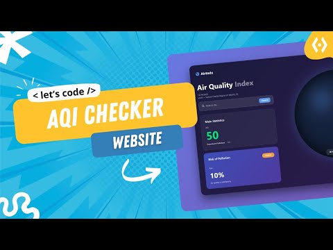 Build Air Quality Index (AQI) Checker Using HTML, CSS & JavaScript | Frontend Project 2025