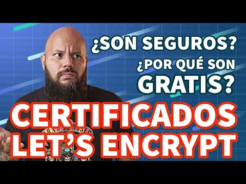 Todo sobre Let´s encrypt - La CA segura y sin fines de lucro