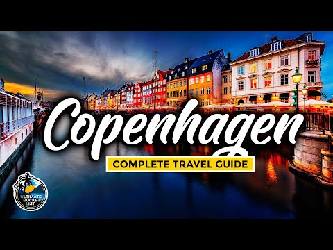 Copenhagen Travel Guide - Complete Tour - Attractions Tips & City Guide to Denmark's Capital